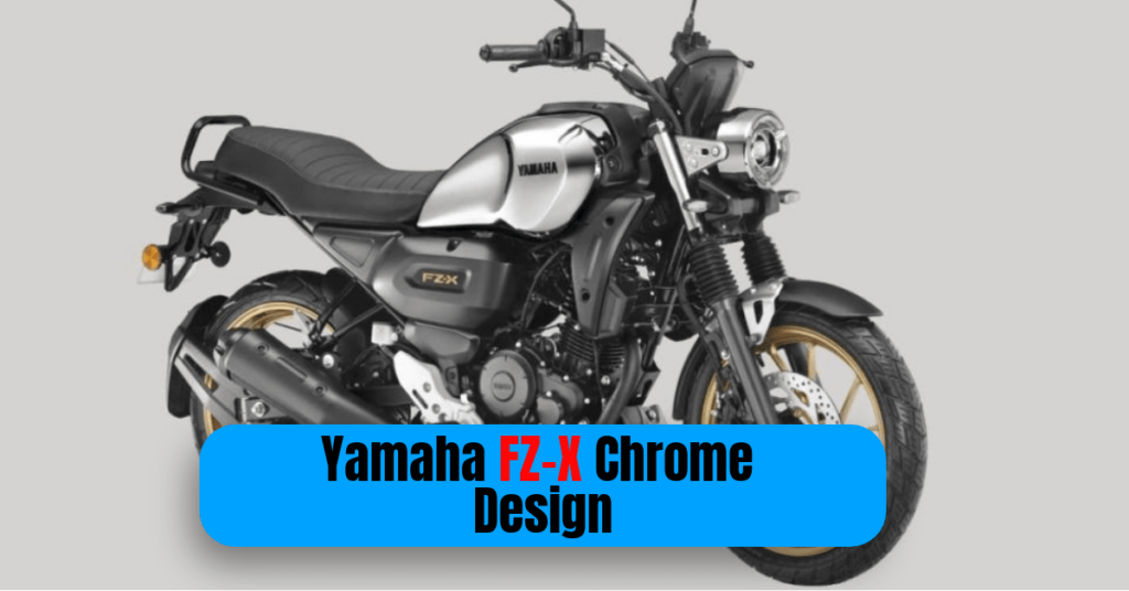 Yamaha FZ-X Chrome Design